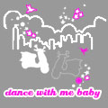 dance with me baby